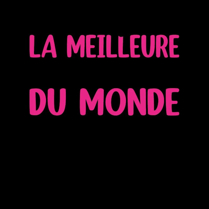 C'est Moi Qui Ai La Meilleure Maman Du Monde