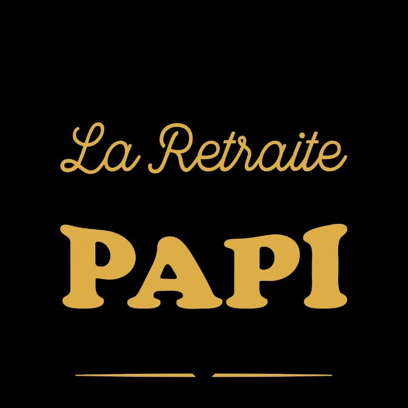 Je Suis Pas À La Retraite, Suis Papi À Plein Temps
