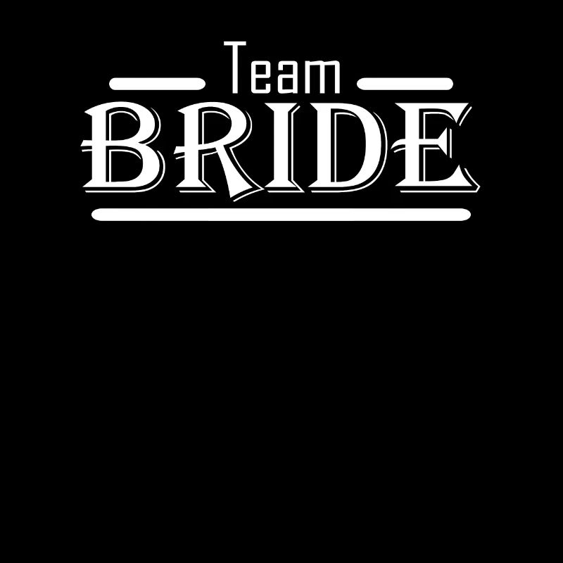 Team Bride