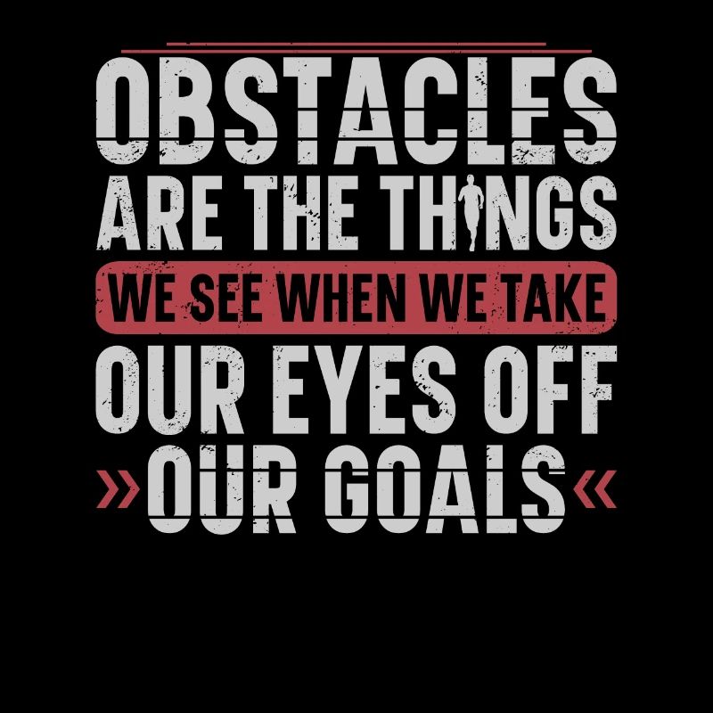 Obstacles are the things we see runner