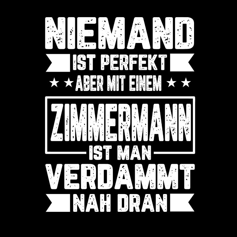 Zimmermann Niemand Perfekt Nachname Geschenk