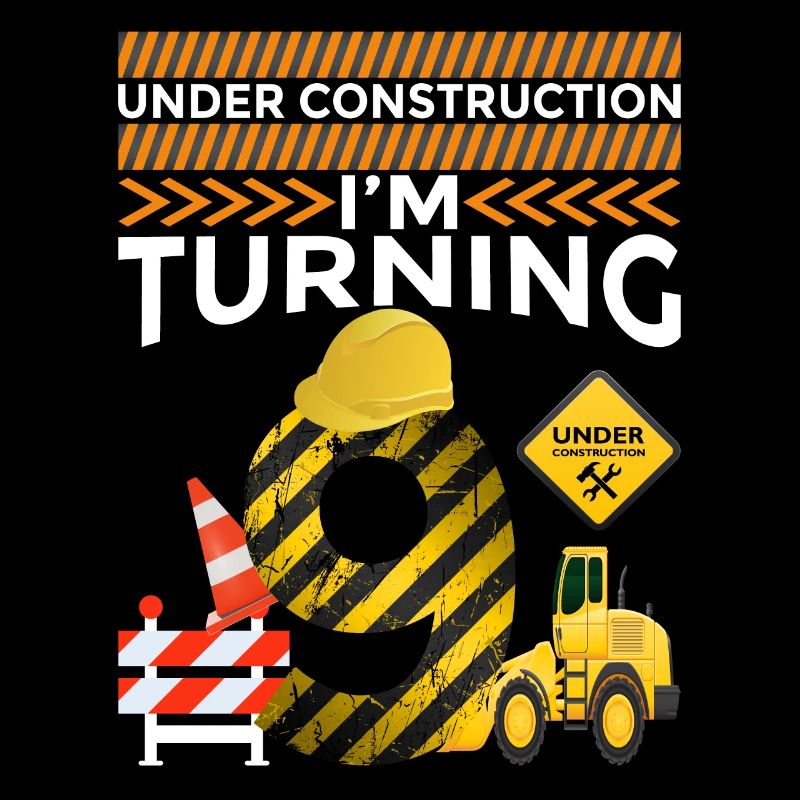 I will be 9 9th birthday construction theme party