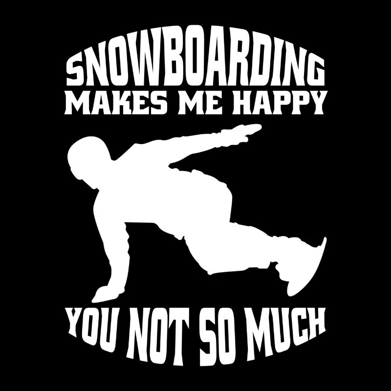 Snowboard Spruch Wintersport Snowboardfahrer
