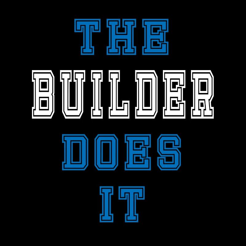 The Bauarbeiter does it Bauarbeiter Geschenk