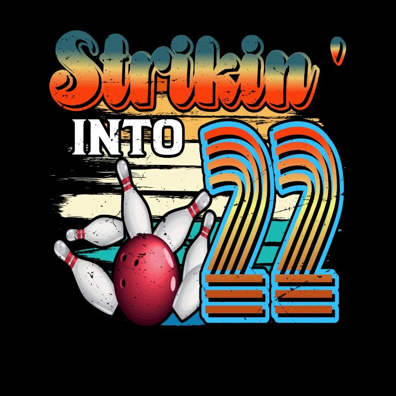 Strikin' Into 22 Bowling Bowler 22e anniversaire