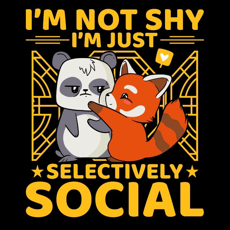 Je ne suis pas timide, je suis juste selevtivement Social