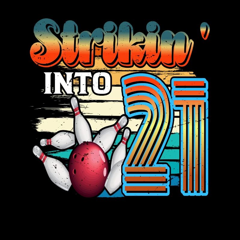 Strikin' Into 21 Bowling Bowler 21e anniversaire