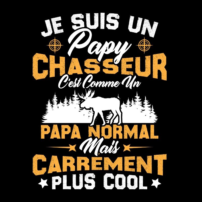 Papy chasseur comme papy normal mais plus cool