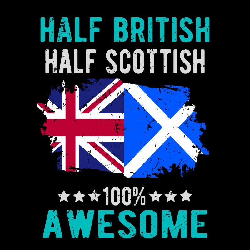 Half British Half Scotsman