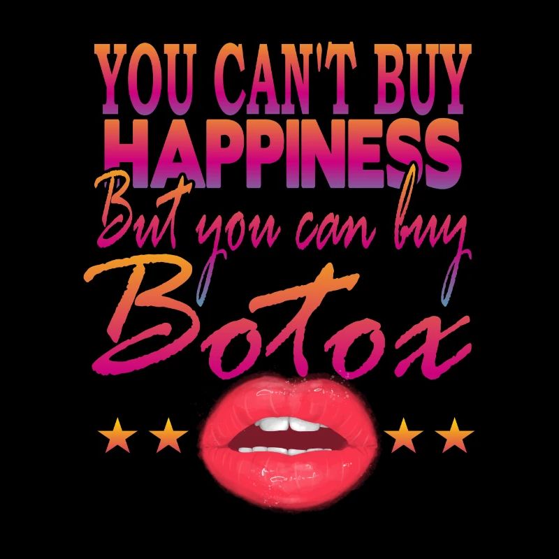 Vous ne pouvez pas acheter Happines mais acheter du Botox