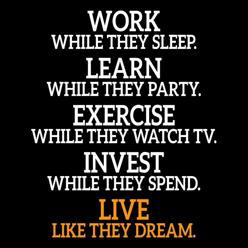 Work While They Sleep Spruch Unternehmer Erfolg