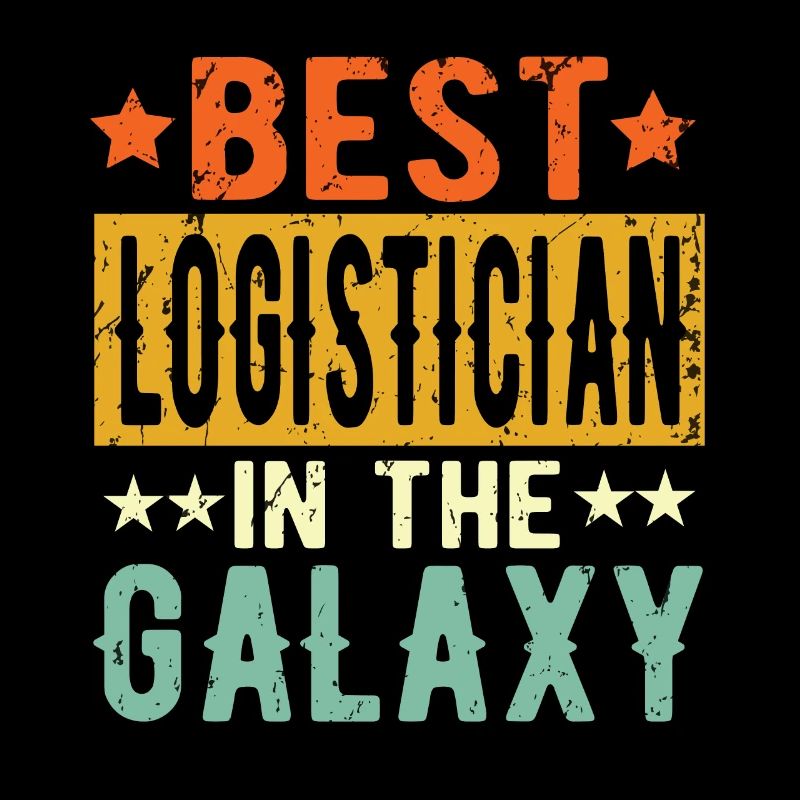 Best Logisticians ever Logisticians Gift