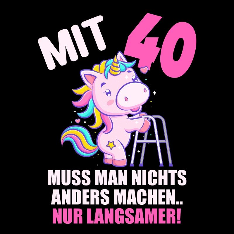 Mit 40 nichts anders nur langsamer 40 Geburtstag