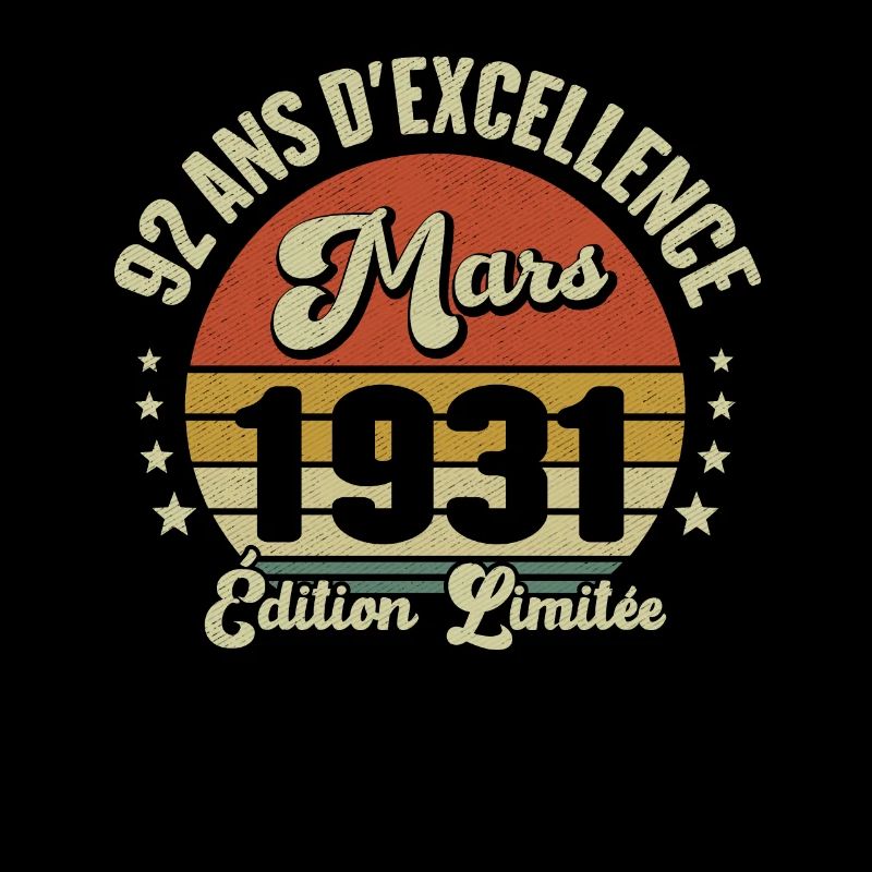 92 Ans D'excellence Mars 1931 Édition Limitée