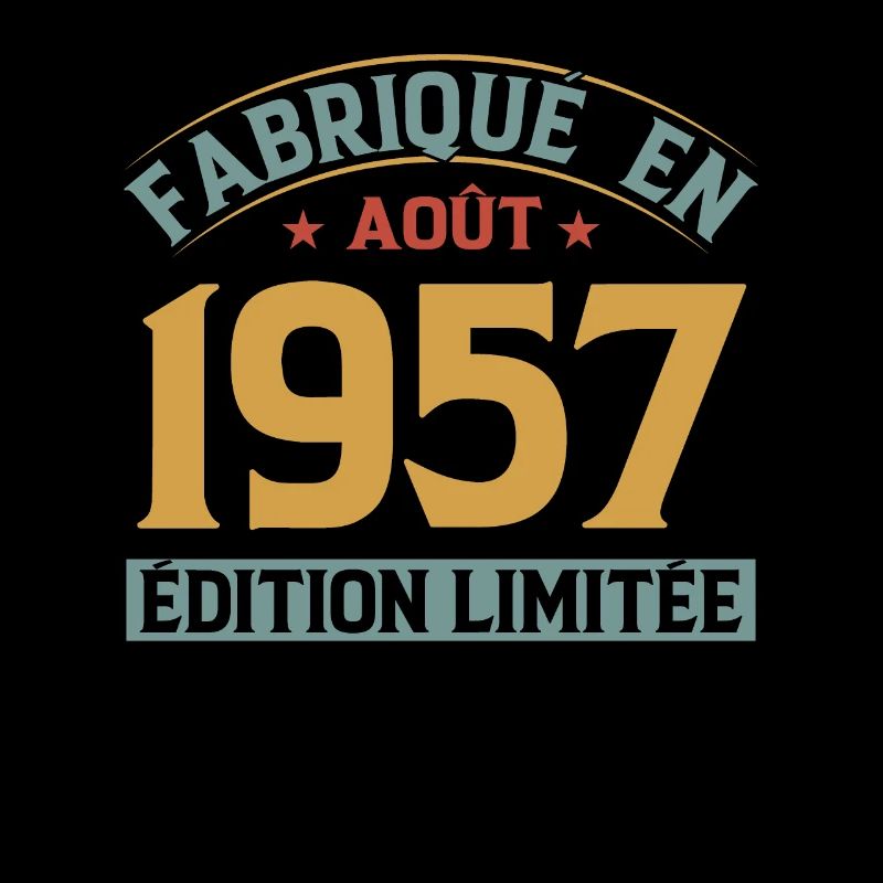 Fabriqué En Août 1957 Édition Limitée