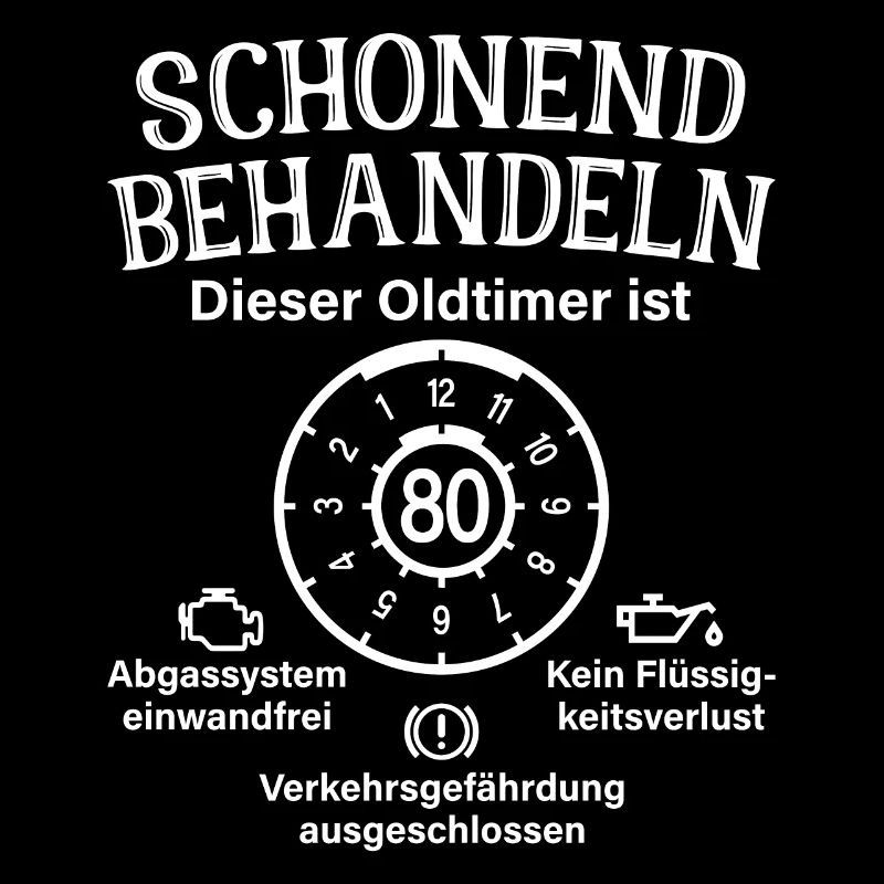 Oldtimer Ist 80 Schonend Behandeln 80. Geburtstag