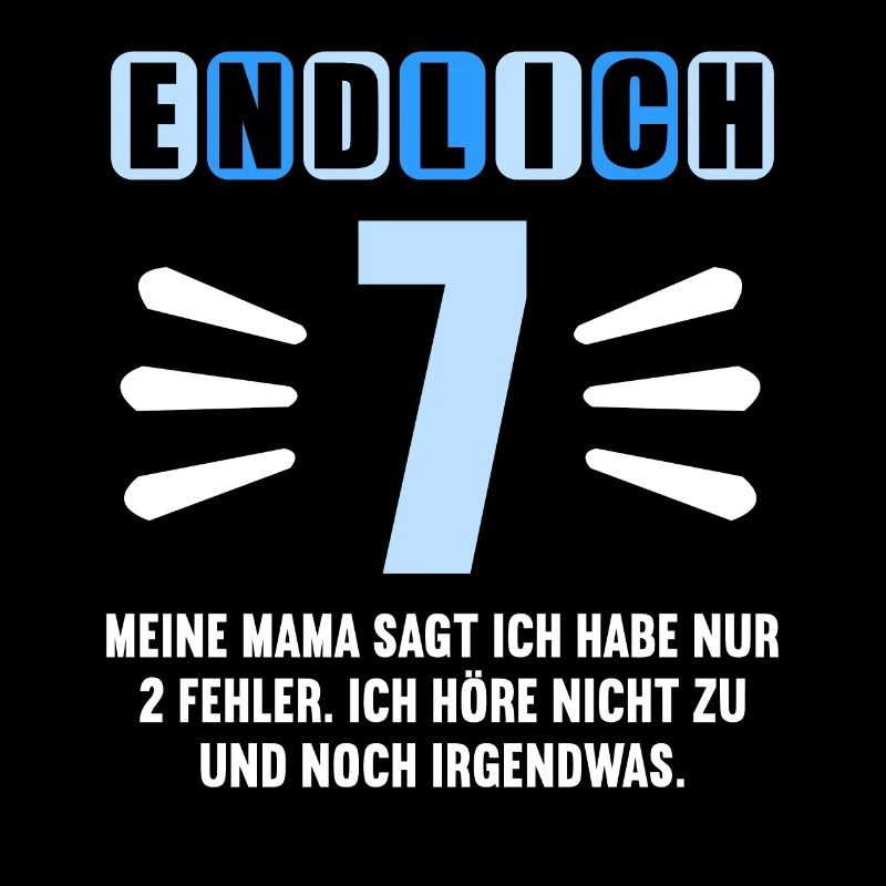 Endlich 7 Mama sagt hab nur 2 Fehler 7. Geburtstag