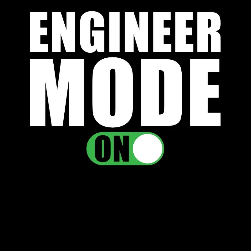 Engineer Mode to Funny Engineer Gift