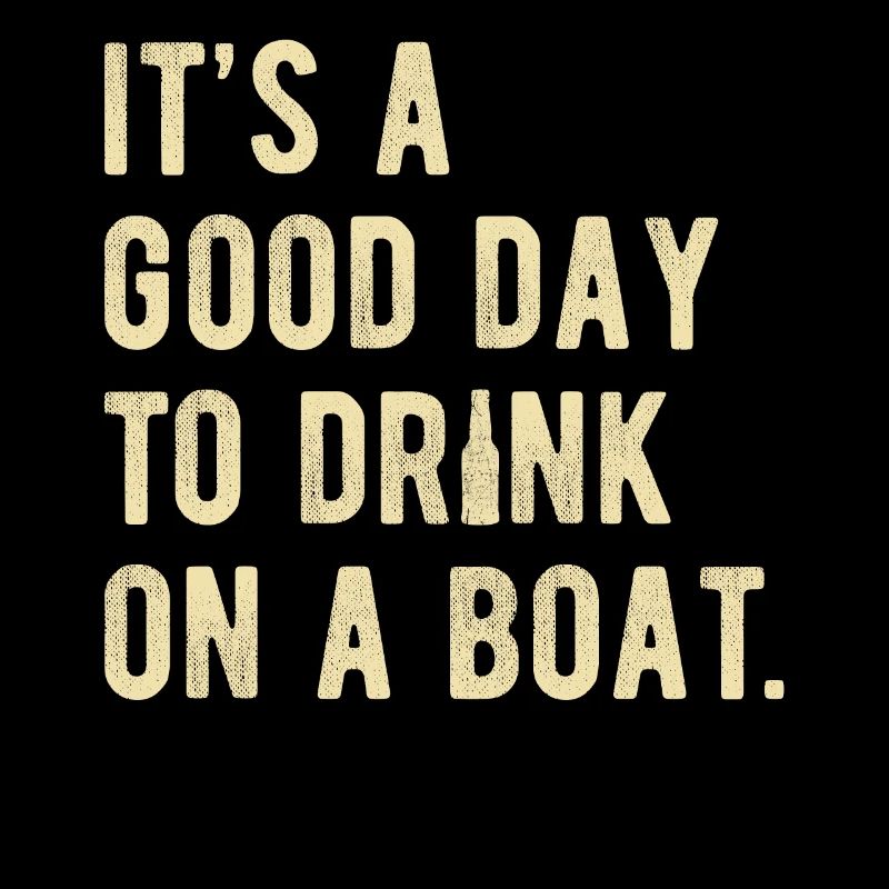 Boot Ausflug Spruch Boot Urlaub Boot Party