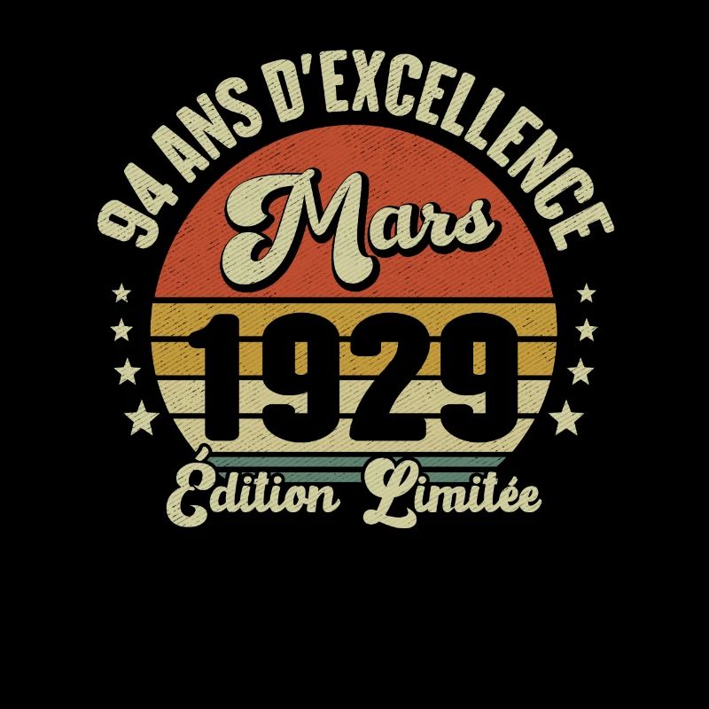 94 Ans D'excellence Mars 1929 Édition Limitée