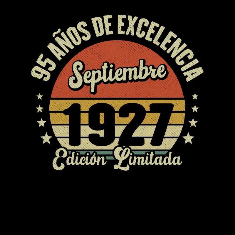 95 Ans D'excellence Septembre 1927 Édition Limitée