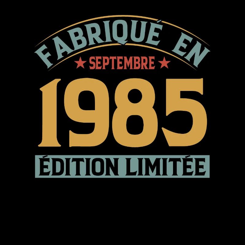Fabriqué En Septembre 1985 Édition Limitée