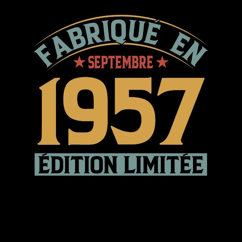 Fabriqué En Septembre 1957 Édition Limitée