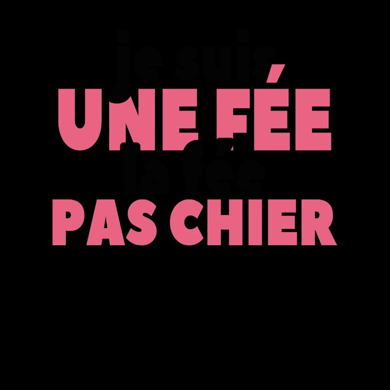 Je Suis Une Fée La Fée Pas Chier