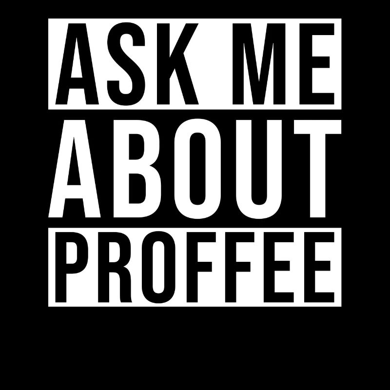 Proffee Saying Protein Coffee Funny Proffee