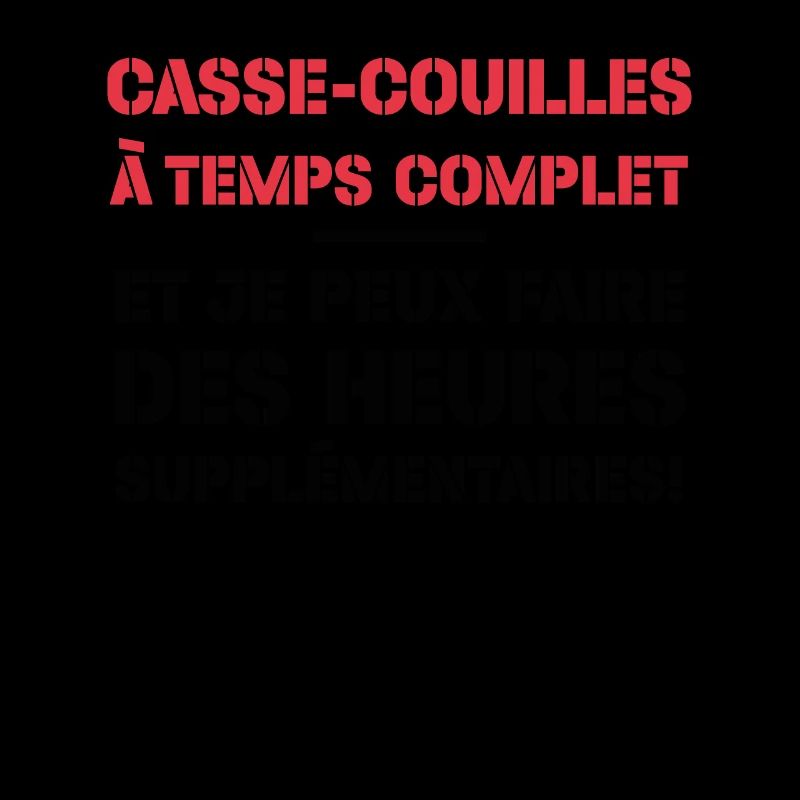 Casse-couilles À Temps Complet