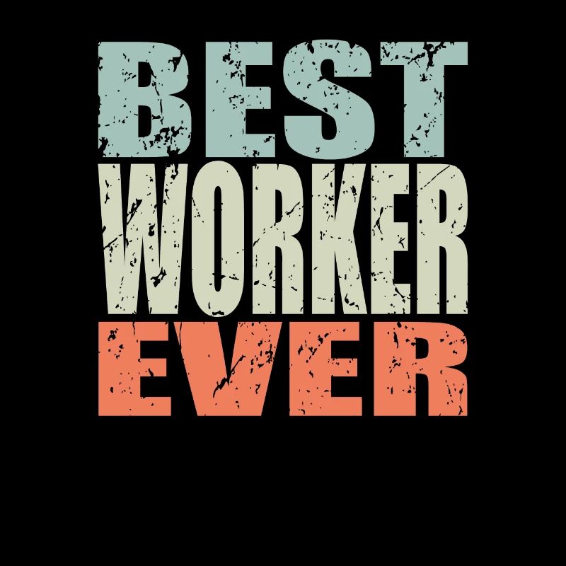Best Arbeiter ever Arbeiter Geschenk