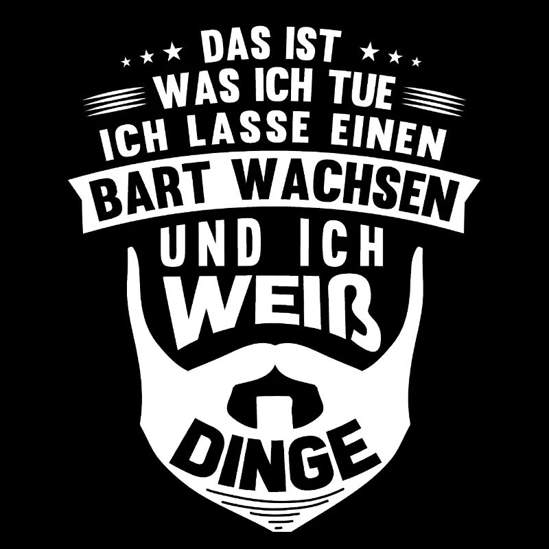 Ich Wachsen Einen Bart Und Ich Weiß Dinge, Bärtig