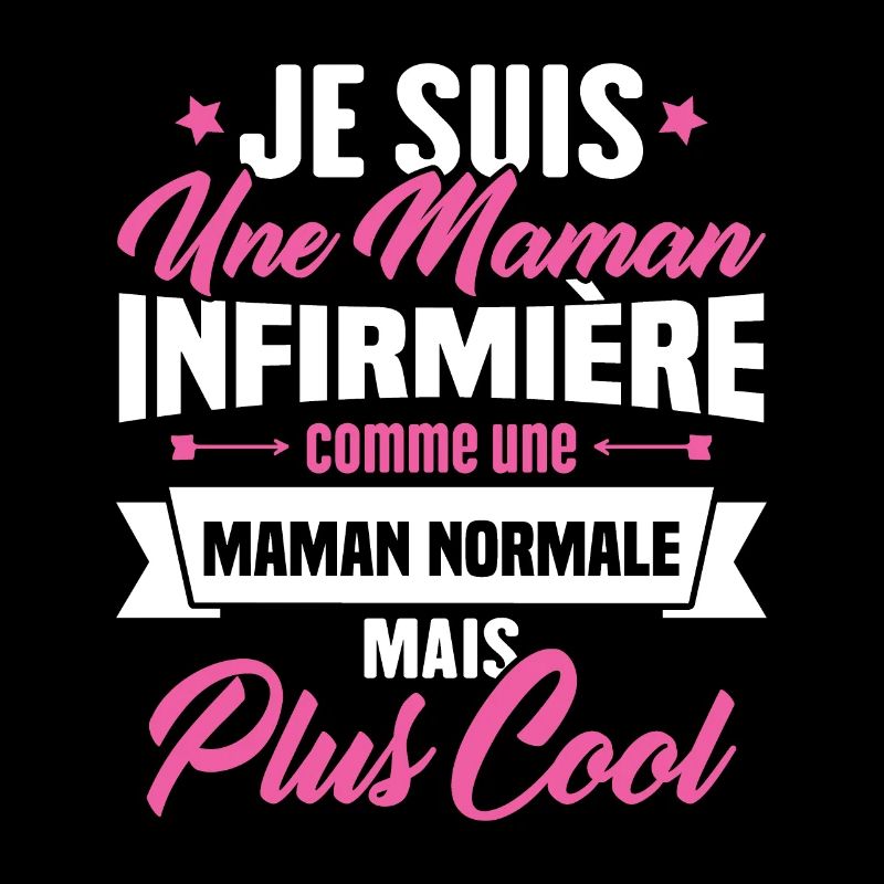 Maman infirmière comme une Maman normale plus cool