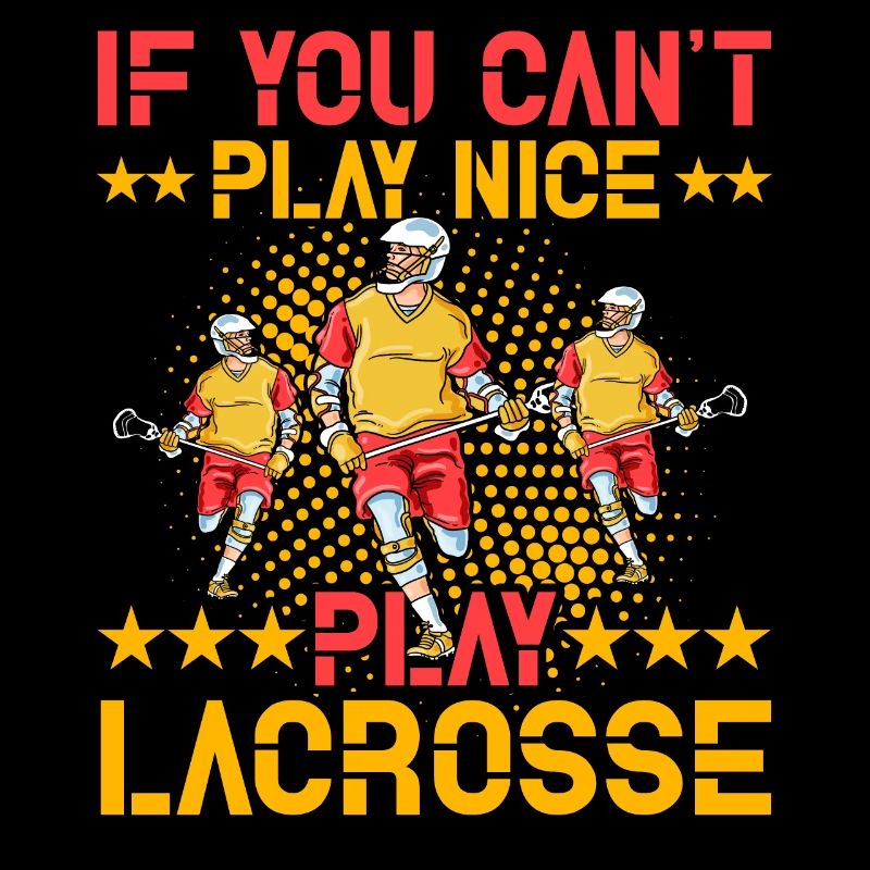 If you can't play nice play Lacrosse