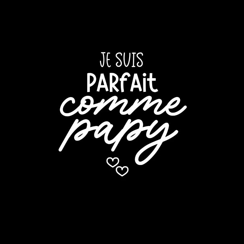 je suis parfait comme papy
