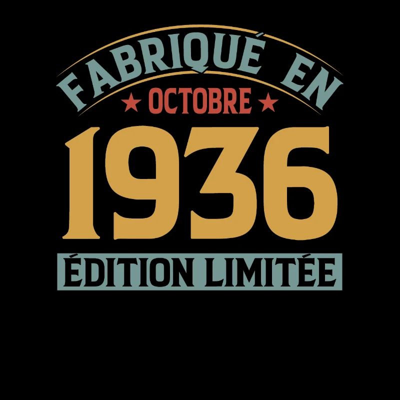Fabriqué En Octobre 1936 Édition Limitée