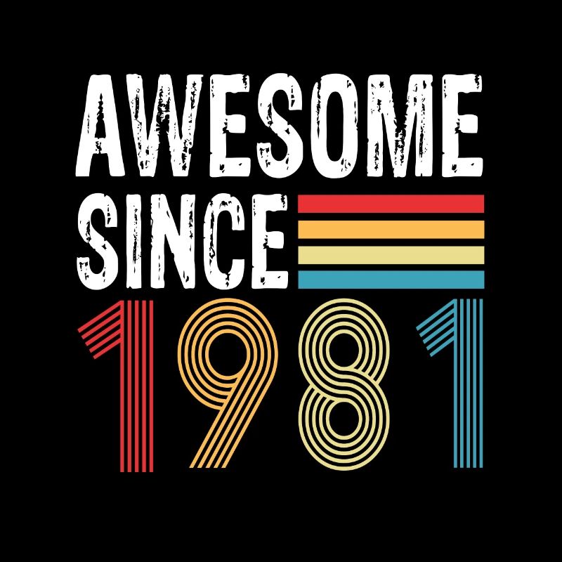 Awesome Since 1981 Birthday 1981 Vintage 1981