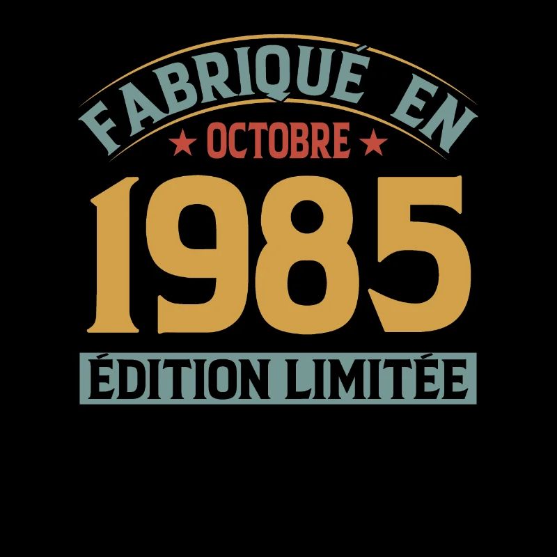 Fabriqué En Octobre 1985 Édition Limitée
