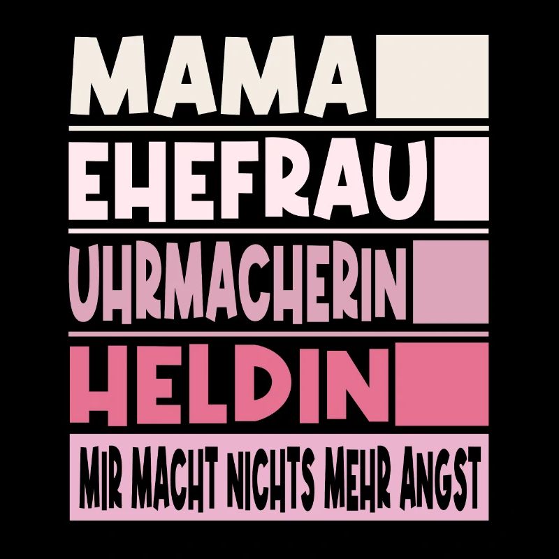 Uhrmacherin Mama Ehefrau Heldin