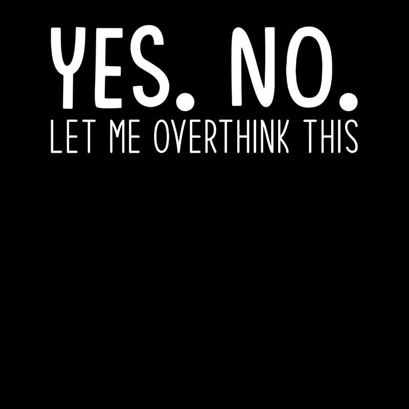 Overthinker Overthinking