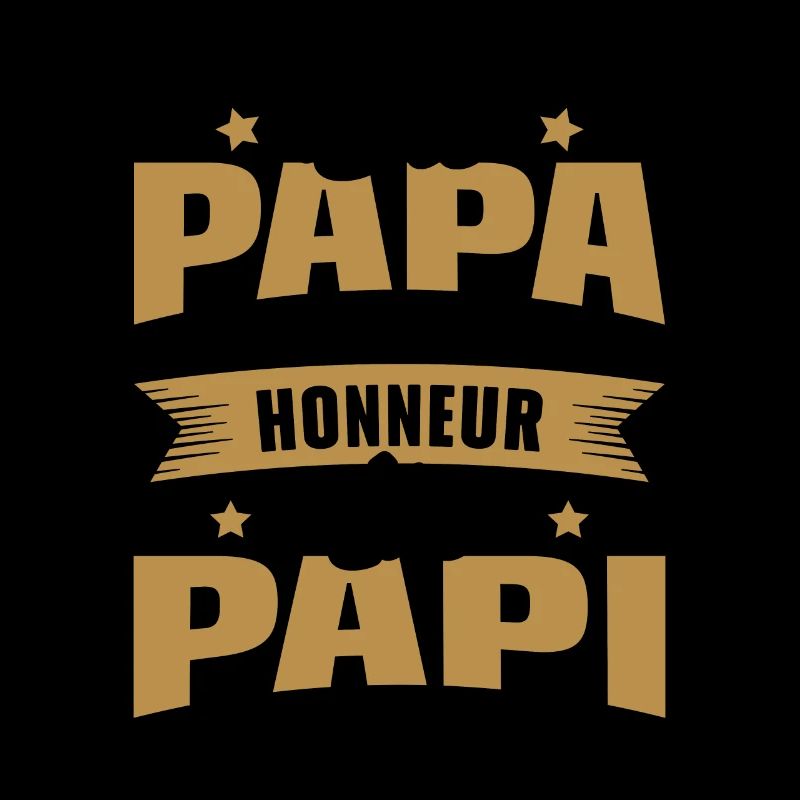 être papa est un honneur être papi n'a pas de prix