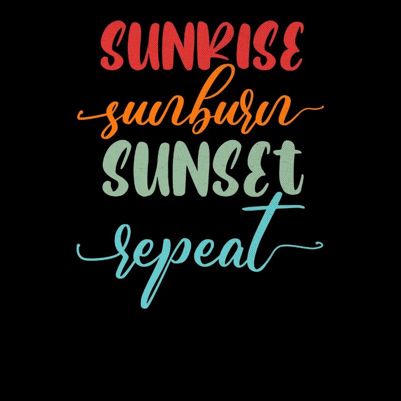 Sunrise Sunburn Sunset Repeat Hawaii Beach Summer