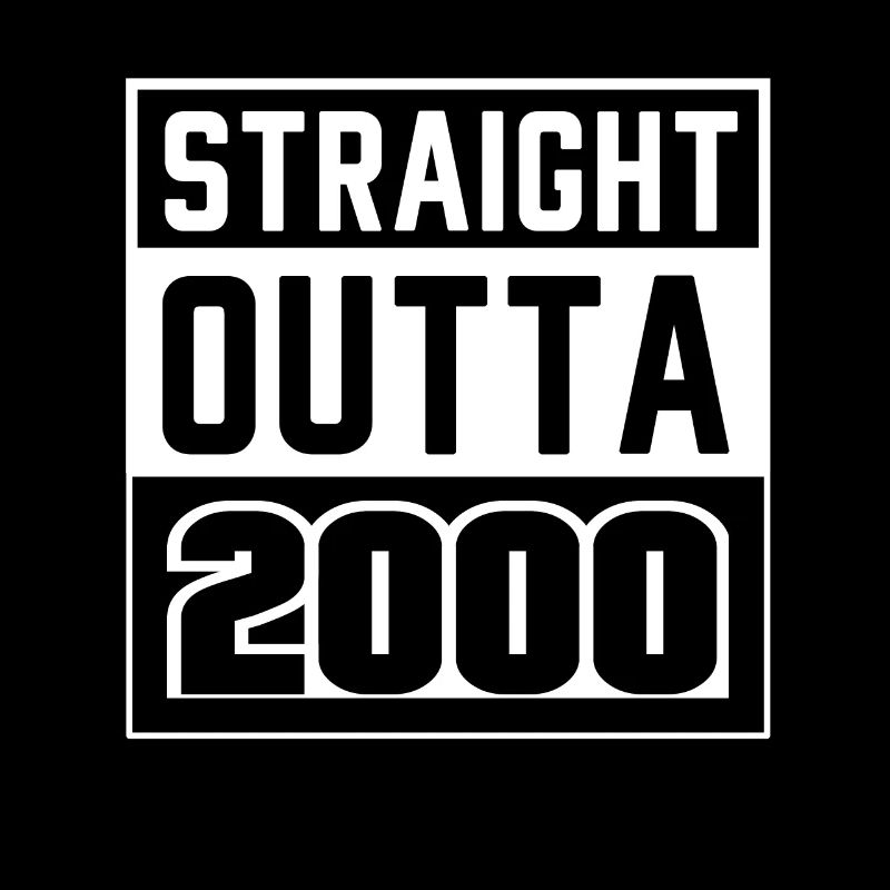 Straight Outta 2000 Anniversaire 2000 Né 2000