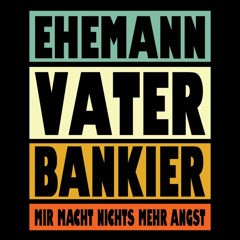 Bankier Vater Ehemann Held