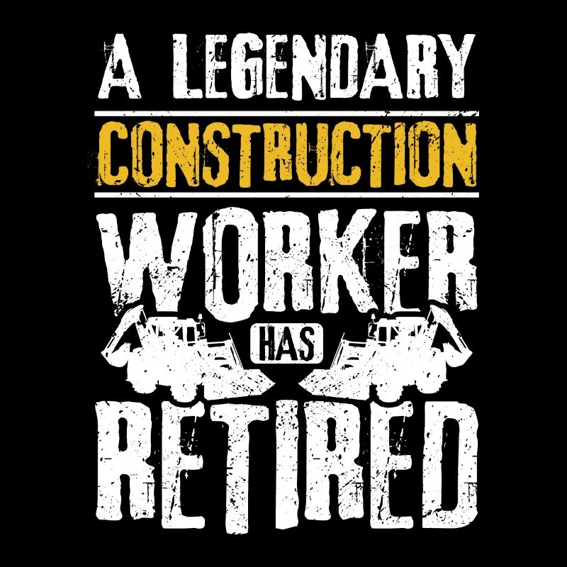 A legendary construction worker has retired