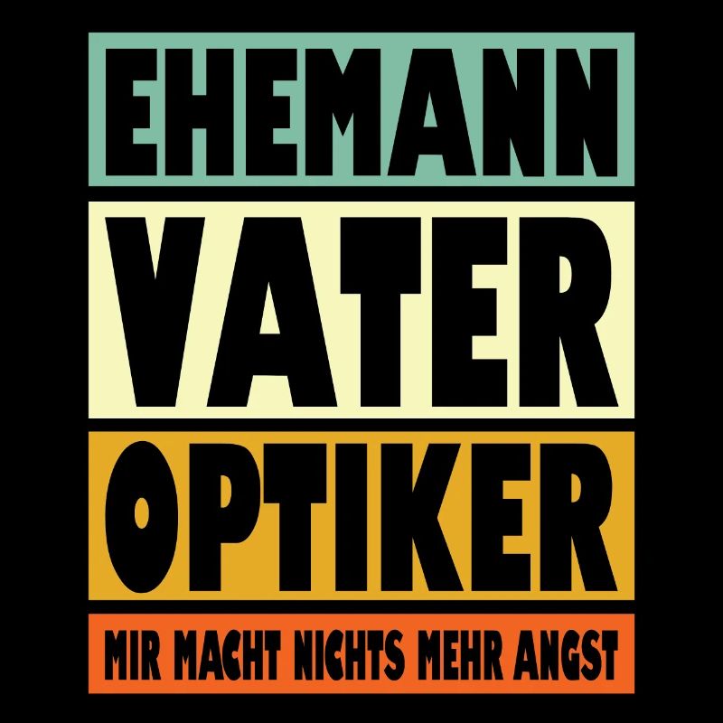 Optiker Vater Ehemann Held