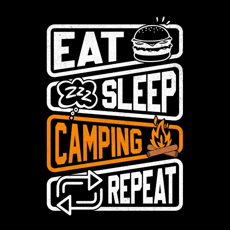 9 Eat sleep camping repeat