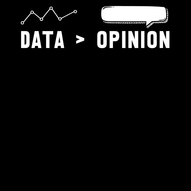 Big Data, Data Analyst, Data Bigger than Opinion