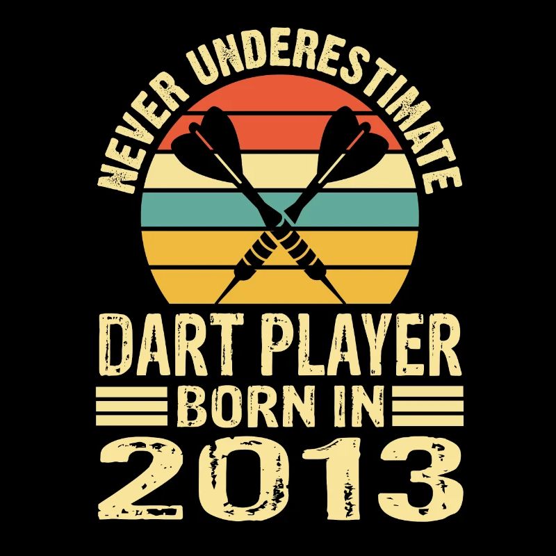 Never Underestimate Dart Player Born In 2013