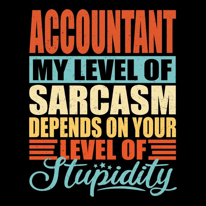 Sarcasme comptable Drôle de comptable